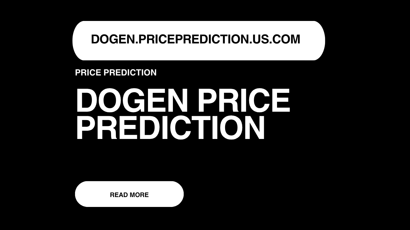 DOGEN Price Prediction | DOGEN Forecast 2025, 2030, 2040